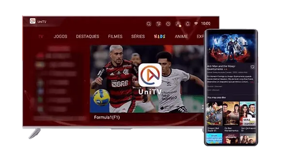 Tela de TV e smartphone exibindo o app UNITV. A TV mostra categorias como TV, Jogos, Filmes, Séries e Anime, com destaque para futebol do Flamengo e Fórmula 1. O smartphone exibe séries, destacando 'Ant-Man and the Wasp: Quantumania'. O logotipo da UNITV está visível em ambas as telas.